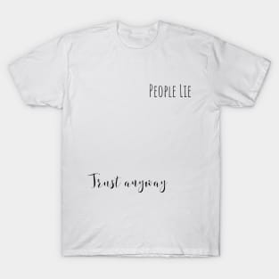 people lie 1 T-Shirt